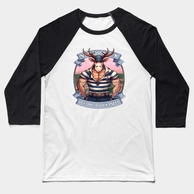 buck X sailor | BECOME A BUCKANEER Baseball T-Shirt by spielemann